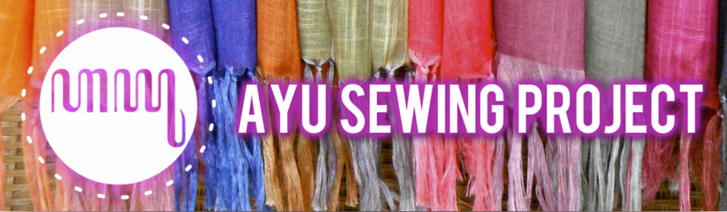 Ayu Sewing Project