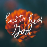 {Be Loved} How to Hear God