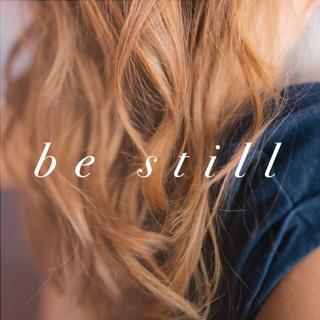 Delight and be still. What does it mean to be still? Is it possible in today's culture to get to a place where we can hear God's voice? 